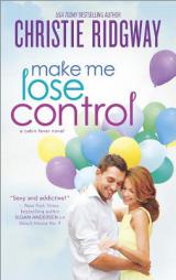 Make Me Lose Control by Christie Ridgway Paperback Book