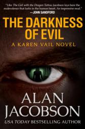 The Darkness of Evil by Alan Jacobson Paperback Book