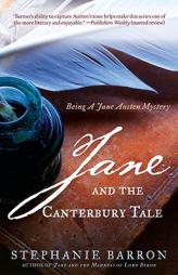 Jane and the Canterbury Tale: Being a Jane Austen Mystery by Stephanie Barron Paperback Book