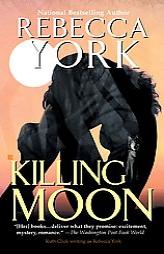 Killing Moon (Berkley Sensation Contemporary Romance) by Rebecca York Paperback Book