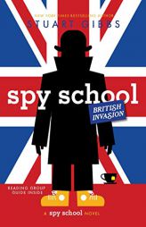 Spy School British Invasion by Stuart Gibbs Paperback Book