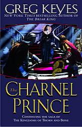 The Charnel Prince by Greg Keyes Paperback Book