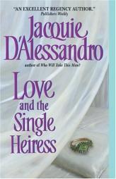 Love and the Single Heiress by Jacquie D'Alessandro Paperback Book