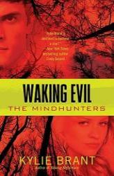 Waking Evil by Kylie Brant Paperback Book