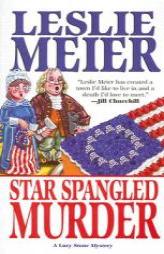 Star Spangled Murder (Lucy Stone Mysteries, No. 11) by Leslie Meier Paperback Book