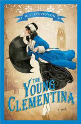 The Young Clementina by D. E. Stevenson Paperback Book