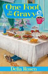 One Foot in the Gravy: A Nashville Katz Mystery by Delia Rosen Paperback Book