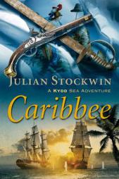 Caribbee: A Kydd Sea Adventure (Kydd Sea Adventures) by Julian Stockwin Paperback Book