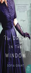 The Dress in the Window by Sofia Grant Paperback Book