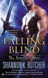 Falling Blind: The Sentinel Wars by Shannon K. Butcher Paperback Book