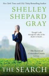 The Search: The Secrets of Crittenden County, Book Two by Shelley Shepard Gray Paperback Book