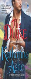 The Duke: A Devil's Duke Novel by Katharine Ashe Paperback Book