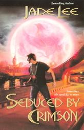 Seduced by Crimson (Crimson City) by Jade Lee Paperback Book