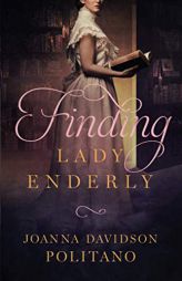 Finding Lady Enderly by Joanna Davidson Politano Paperback Book