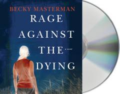 Rage Against the Dying by Becky Masterman Paperback Book