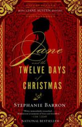 Jane and the Twelve Days of Christmas (Being a Jane Austen Mystery) by Stephanie Barron Paperback Book