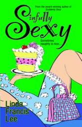 Sinfully Sexy by Linda Francis Lee Paperback Book