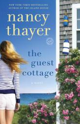 The Guest Cottage: A Novel by Thayer Nancy Paperback Book