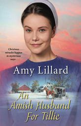 An Amish Husband for Tillie by Amy Lillard Paperback Book