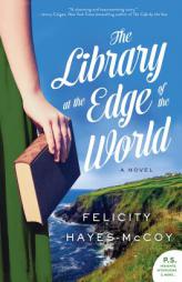 The Library at the Edge of the World by Felicity Hayes-McCoy Paperback Book