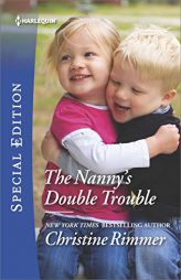 The Nanny's Double Trouble by Christine Rimmer Paperback Book