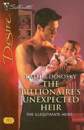 The Billionaire's Unexpected Heir by Kathie DeNosky Paperback Book