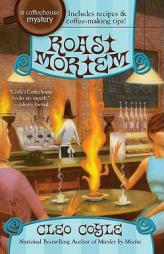 Roast Mortem (Coffee House Mystery) by Cleo Coyle Paperback Book