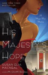 His Majesty's Hope: A Maggie Hope Mystery by Susan Elia MacNeal Paperback Book