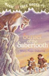 Sunset of the Sabertooth (Magic Tree House, No. 7) by Mary Pope Osborne Paperback Book