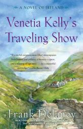 Venetia Kelly's Traveling Show by Frank DeLaney Paperback Book