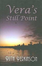 Vera's Still Point by Ruth Perkinson Paperback Book