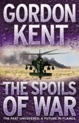 The Spoils of War by Gordon Kent Paperback Book