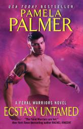 Ecstasy Untamed by Pamela Palmer Paperback Book