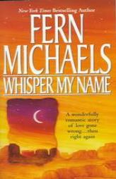 Whisper My Name by Fern Michaels Paperback Book