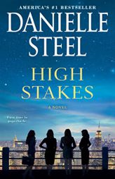 High Stakes: A Novel by Danielle Steel Paperback Book