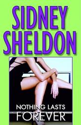 Nothing Lasts Forever by Sidney Sheldon Paperback Book