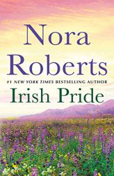 Irish Pride: Irish Thoroughbred and Sullivan's Woman: A 2-in-1 Collection by Nora Roberts Paperback Book