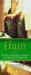 The Exiled by Posie Graeme-Evans Paperback Book