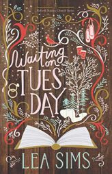 Waiting on Tuesday (Refresh Station Church Series) by Lea Sims Paperback Book