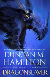 Dragonslayer (The Dragonslayer) by Duncan M. Hamilton Paperback Book