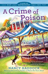 A Crime of Poison by Nancy Haddock Paperback Book