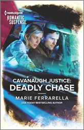 Cavanaugh Justice: Deadly Chase (Cavanaugh Justice, 44) by Marie Ferrarella Paperback Book