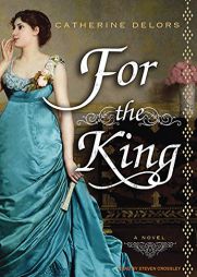 For the King by Catherine Delors Paperback Book