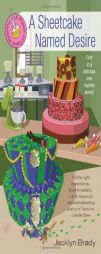 A Sheetcake Named Desire (A Piece of Cake Mystery) by Jacklyn Brady Paperback Book