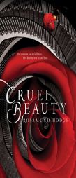 Cruel Beauty by Rosamund Hodge Paperback Book