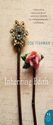 Inheriting Edith by Zoe Fishman Paperback Book