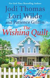 The Wishing Quilt by Jodi Thomas Paperback Book