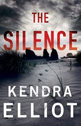 The Silence by Kendra Elliot Paperback Book