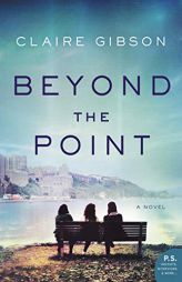 Beyond the Point by Claire Gibson Paperback Book