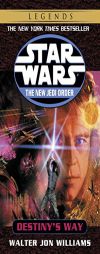 Destiny's Way (Star Wars: The New Jedi Order, Book 14) by Walter Jon Williams Paperback Book